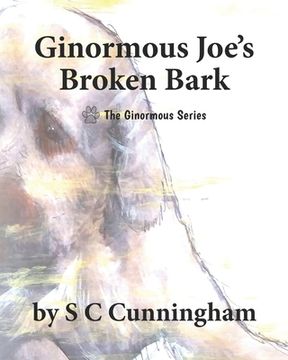 portada Ginormous Joe's Broken Bark