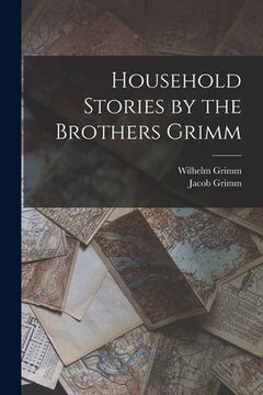 portada Household Stories by the Brothers Grimm