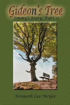 portada Gideon's Tree: Emmy's Story, Part 15 (en Inglés)