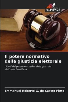 portada Il potere normativo della giustizia elettorale (in Italian)