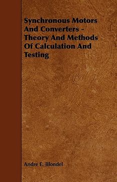 portada synchronous motors and converters - theory and methods of calculation and testing (en Inglés)