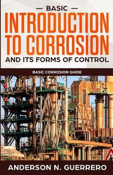 portada Basic introduction to corrosion and its forms of control (en Inglés)