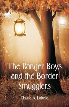 portada The Ranger Boys and the Border Smugglers (in English)