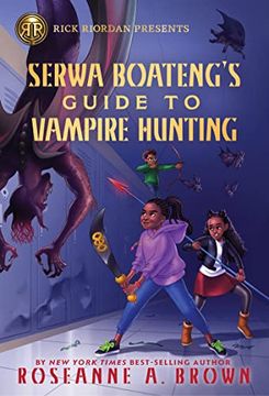portada Rick Riordan Presents: Serwa Boateng's Guide to Vampire Hunting 