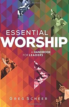 portada Essential Worship: A Handbook for Leaders (en Inglés)