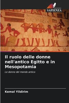 portada Il ruolo delle donne nell'antico Egitto e in Mesopotamia (en Italiano)