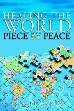 portada healing the world piece by peace (en Inglés)