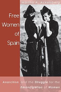 portada Free Women of Spain: Anarchism and the Struggle for the Emancipation of Women 