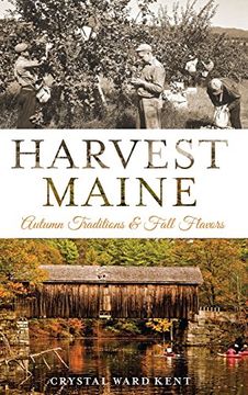 portada Harvest Maine: Autumn Traditions & Fall Flavors (en Inglés)