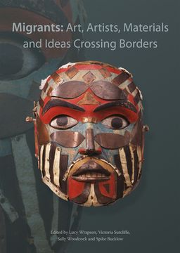 portada Migrants: Art, Artists, Materials and Ideas Crossi (en Inglés)
