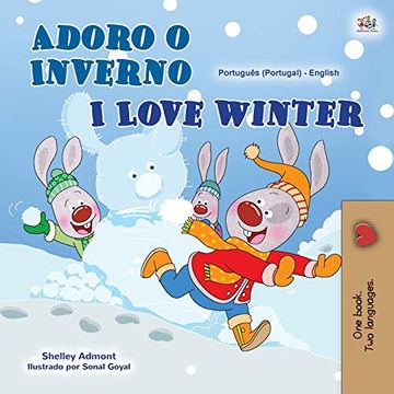 portada I Love Winter (Portuguese English Bilingual Book for Kids- Portugal) (Portuguese English Bilingual Collection - Portugal) (en Portugués)