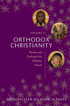 portada Orthodox Christianity Volume ii: Doctrine and Teaching of the Orthodox Church (en Inglés)