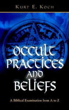 portada occult practices and beliefs: a biblical examination from a to z
