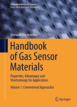 portada Handbook of Gas Sensor Materials: Properties, Advantages and Shortcomings for Applications Volume 1: Conventional Approaches (Integrated Analytical Systems)