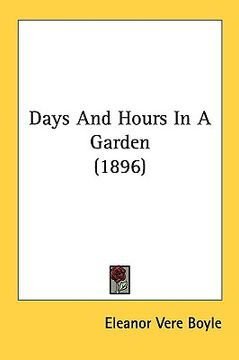 portada days and hours in a garden (1896) (en Inglés)