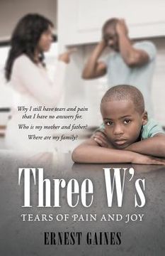 portada Three W's: Tears of Pain and Joy (in English)