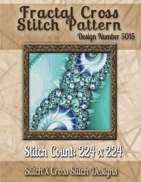 portada Fractal Cross Stitch Pattern: Design No. 5015 (en Inglés)
