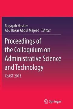 portada Proceedings of the Colloquium on Administrative Science and Technology: Coast 2013 (en Inglés)