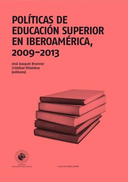 portada Politicas de Educacion Superior en Iberoamerica 2009- 2013