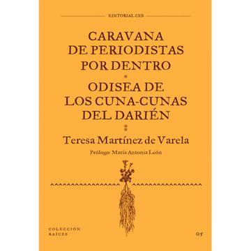 portada CARAVANA DE PERIODISTAS POR DENTRO ODISEA  DE LOS CUNA - CUNA DEL DARIEN