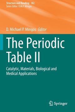 portada The Periodic Table II: Catalytic, Materials, Biological and Medical Applications