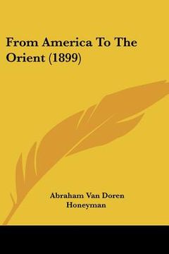 portada from america to the orient (1899)