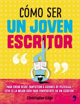 portada Como ser un Joven Escritor (in Spanish)