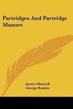 portada partridges and partridge manors (en Inglés)