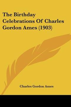 portada the birthday celebrations of charles gordon ames (1903) (in English)