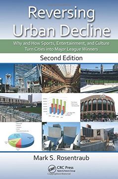 portada Reversing Urban Decline: Why and How Sports, Entertainment, and Culture Turn Cities Into Major League Winners, Second Edition (en Inglés)