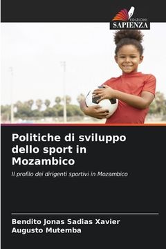 portada Politiche di sviluppo dello sport in Mozambico (in Italian)