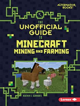 portada The Unofficial Guide to Minecraft Mining and Farming (my Minecraft) (in English)