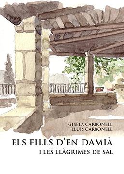 portada Els Fills D'en Damià I Les Llàgrimes De Sal (in Catalá)