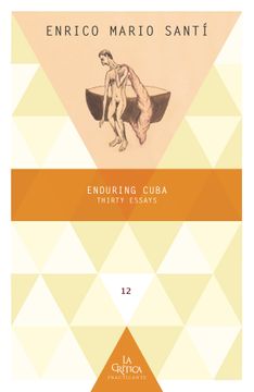 portada Enduring Cuba: Thirty Essays / Enrico Mario Santí.