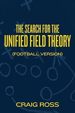 portada The Search for the Unified Field Theory (Football Version)