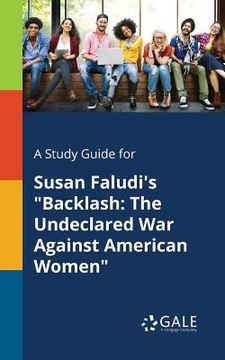 portada A Study Guide for Susan Faludi's "Backlash: The Undeclared War Against American Women" (en Inglés)