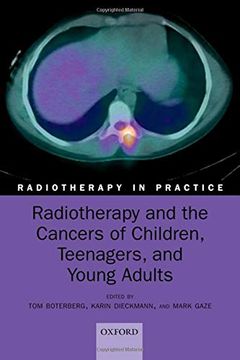 portada Radiotherapy and the Cancers of Children, Teenagers, and Young Adults (Radiotherapy in Practice) (in English)