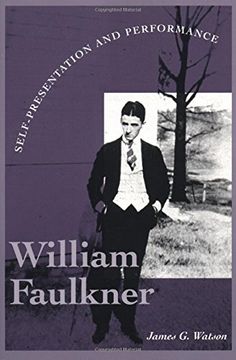 portada William Faulkner: Self-Presentation and Performance (en Inglés)