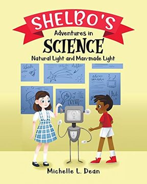 portada Shelbo'S Adventures in Science: Natural Light and Man-Made Light (in English)