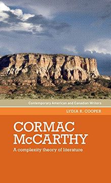 portada Cormac Mccarthy: A Complexity Theory of Literature (Contemporary American and Canadian Writers) 