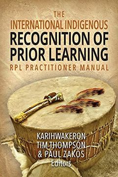 portada The International Indigenous Recognition of Prior Learning (Rpl) Practitioner Manual (en Inglés)