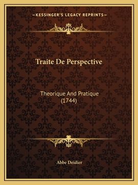 portada Traite De Perspective: Theorique And Pratique (1744) (in French)