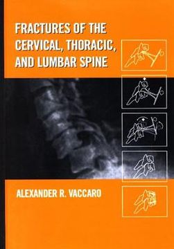 portada fractures of the cervical, thoracic, and lumbar spine (en Inglés)