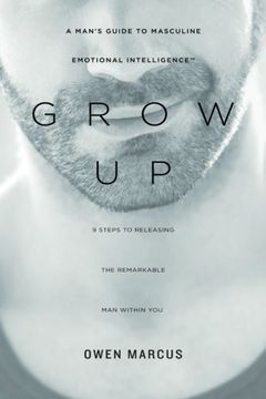 portada Grow up: A Man’S Guide to Masculine Emotional Intelligence (en Inglés)