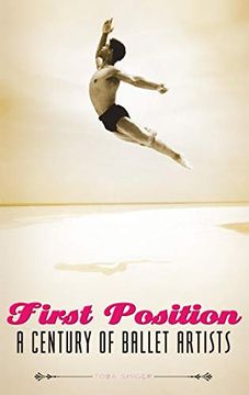 portada First Position: A Century of Ballet Artists (en Inglés)