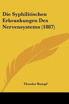 portada Die Syphilitischen Erkrankungen Des Nervensystems (1887) (en Alemán)