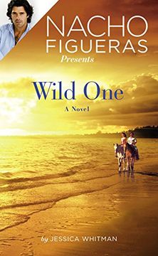 portada Nacho Figueras Presents: Wild One (Polo Season)