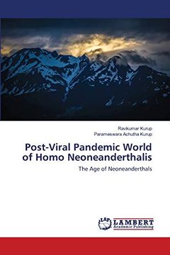 portada Post-Viral Pandemic World of Homo Neoneanderthalis: The age of Neoneanderthals (in English)