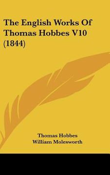 portada the english works of thomas hobbes v10 (1844) (en Inglés)