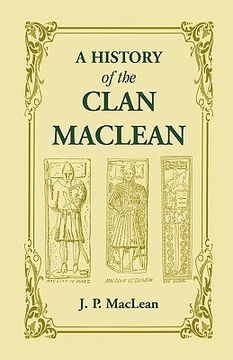 portada a history of the clan maclean from its first settlement at duard castle, in the isle of mull, to the present period, including a genealogical accoun (en Inglés)